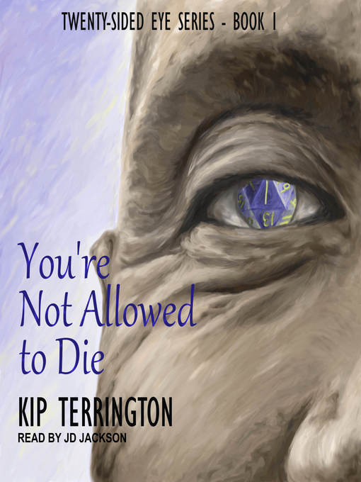 Title details for You're Not Allowed to Die by Kip Terrington - Available